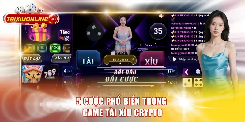Tài Xỉu Crypto - Cách Tham Gia An Toàn Với Blockchain 5 cược phổ biến trong game Tài Xỉu Crypto