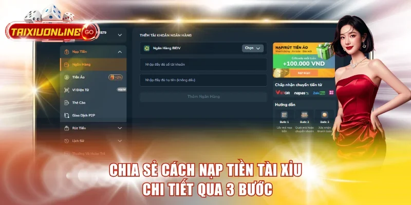 Hướng Dẫn Cách Nạp Tiền Tài Xỉu Online Nhanh Chỉ 1 Phút Chia sẻ cách nạp tiền tài xỉu chi tiết qua 3 bước
